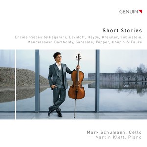 Cello Recital: Schumann, Mark - PAGANINI, N. / DAVIDOV, K. / HAYDN, J. / KREISLER, F. / MENDELSSOHN, Felix / CHOPIN, F. (Short Stories)