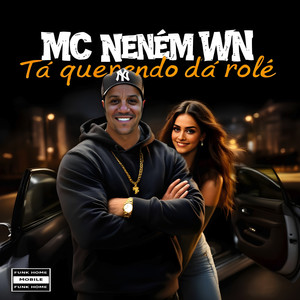TÁ QUERENDO DÁ ROLÉ