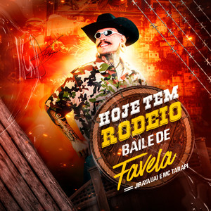 Hoje Tem Rodeio, Baile de Favela (Explicit)