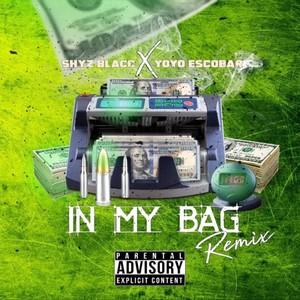 In my bag 2 (feat. YoYo Escobar) [Explicit]