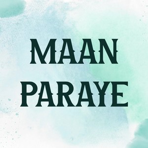 Maan Paraye