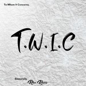 T.W.I.C (Explicit)