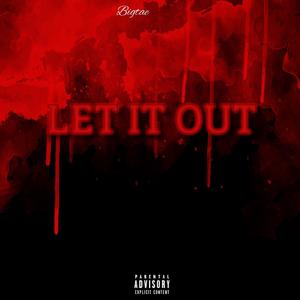 Let it out (Explicit)