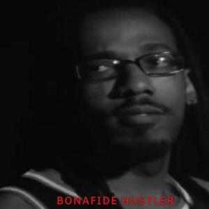 Bonafide Hustler (Explicit)