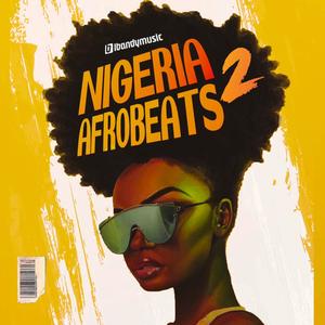 Nigeria Afrobeats 2