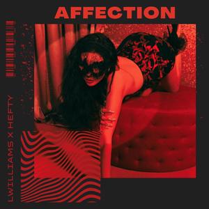 Affection (feat. Hefty_uk)