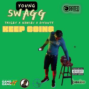 Keep Going (feat. Nawizi, Triszy & DiYoute)