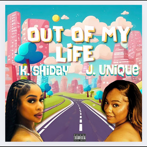 Out of My Life (Explicit)