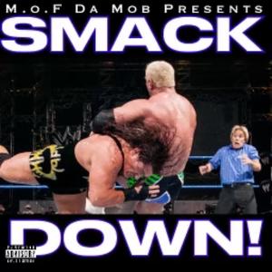 SMACKDOWN! (feat. 420Lonleyp, Fatt Rackkzz & 420YungTay) [Explicit]