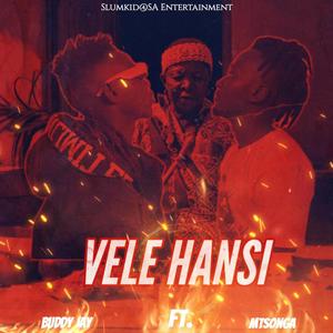 Vele Hansi (feat. Buddy jay) (Explicit)
