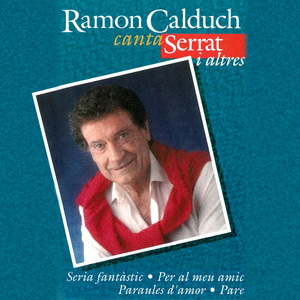 Ramon Calduch Canta Serrat i Altres