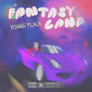 Fantasy Land (Explicit)