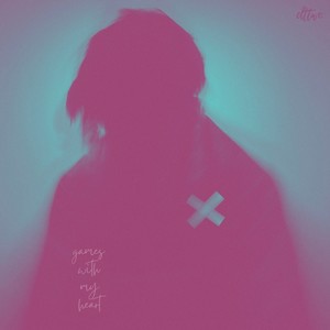 games with my heart (Explicit)