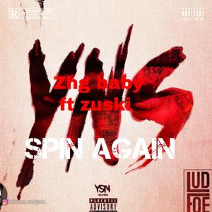spin again (feat. Zuski) (Explicit)
