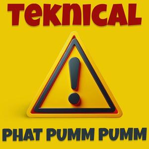 Phat Pumm Pumm (Explicit)