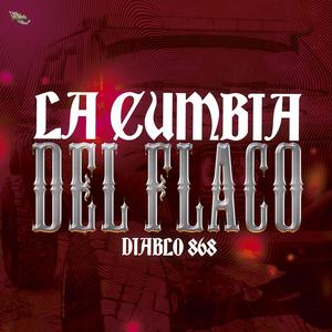 La Cumbia Del Flaco (Explicit)