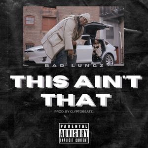 This Ain't That (Explicit)