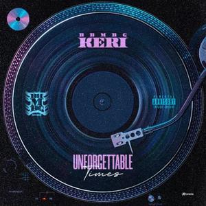 Unforgettable Times (Explicit)