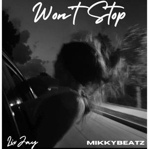 Won't Stop (feat. Mikkybeatz)
