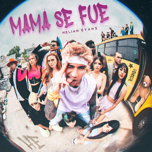 Mamá Se Fue (Explicit)