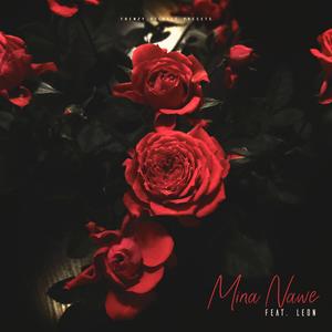 Mina Nawe (feat. Leon Tsela)