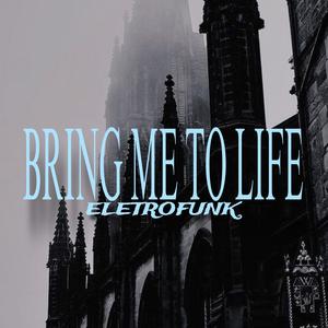 Eletrofunk Bring Me To Life (Explicit)