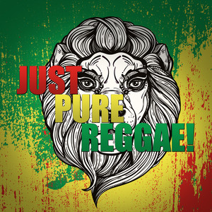 Just Pure Reggae! (Explicit)