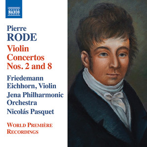 RODE, P.: Violin Concertos Nos. 2 and 8 (Eichhorn, Jena Philharmonic, Pasquet)