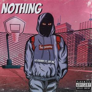 Nothing (feat. JayMC) [Explicit]