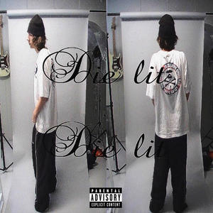 Die Lit (feat. XTSY*) (Explicit)