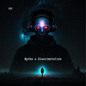 Myths & Disorientation