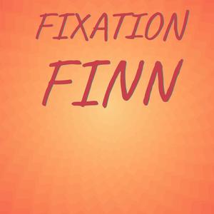 Fixation Finn