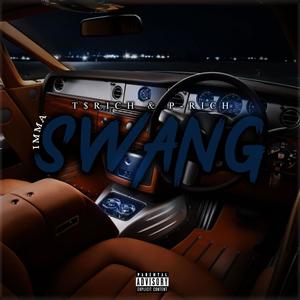 Imma Swang (Explicit)