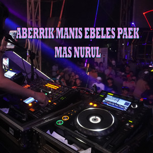 Aberrik Manis Ebeles Paek