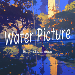 Water Picture (Immersive Version)