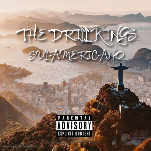 The Drill Kings - Sul Americano (Explicit)