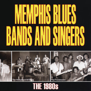 Memphis Blues Bands And Singers: The 1980's