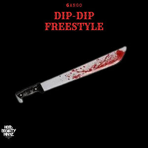 DIP DIP FREESTYLE (Explicit)