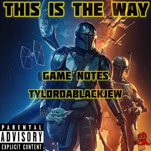 This is the Way (feat. GameNotes) [Explicit]