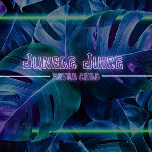 Jungle Juice (Explicit)