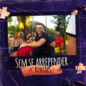 Sem Se Arrepender (Lauder Remix)