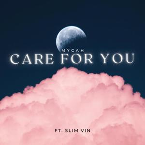 Care For You (feat. SlimVin)