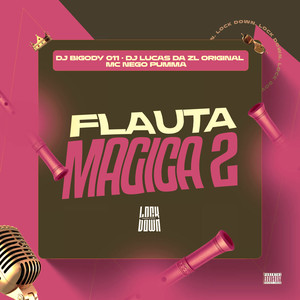 Flauta Magica 2 (Explicit)