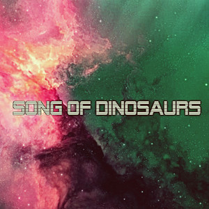 Song Of Dinosaurs