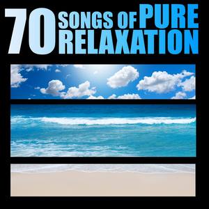 70 Songs of Pure Relaxation