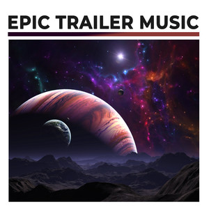 Epic Trailer Music