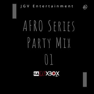 Afro Series : Future Party Hits (DJ Mix)