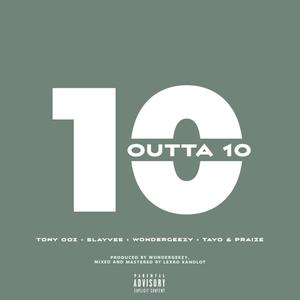 ten outta ten (Explicit)