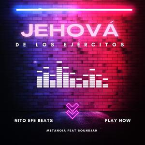 Jehová de los Ejércitos (feat. Metanoia2025)