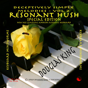 Resonant Hush Special Edition - Deceptively Simple Melodies, Volume 2SE